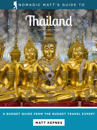 Nomadic Matt's Guide to Thailand