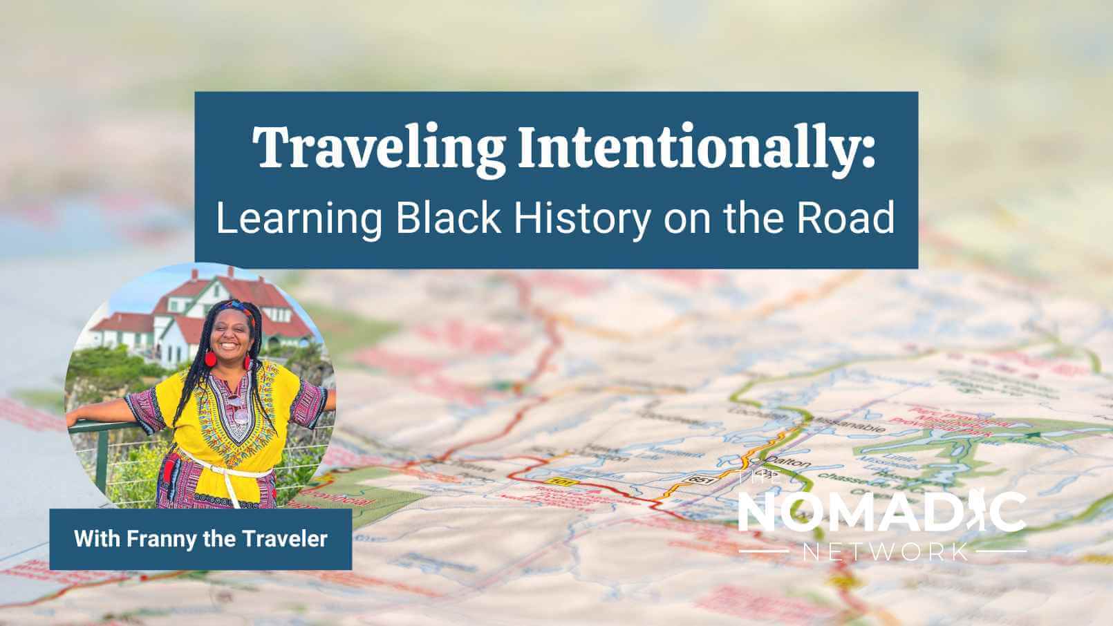 traveling intentionally by learning black history