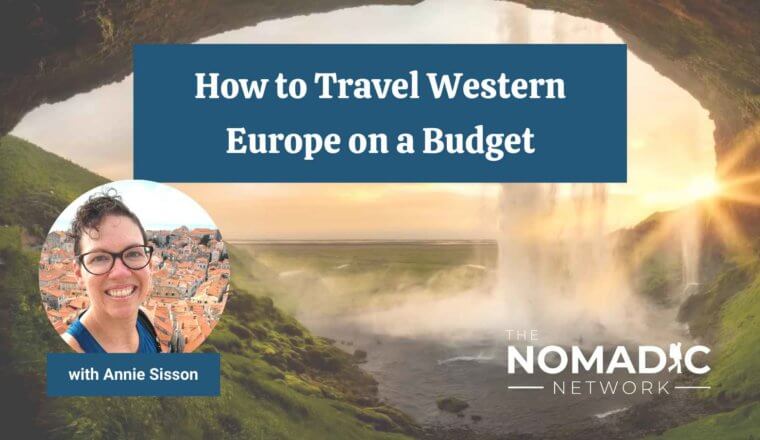 TNN: How to Travel Western Europe on a Budget